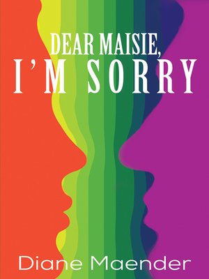 cover image of Dear Maisie, I'm Sorry
